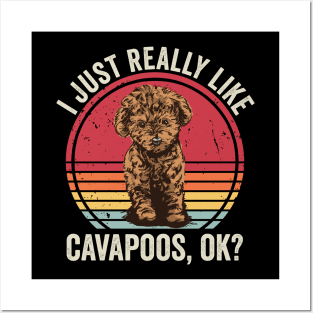 I Just Really Like Cavapoo Dog Posters and Art